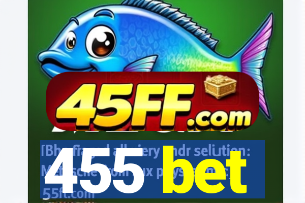 455 bet